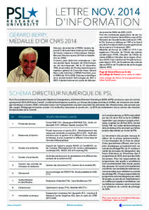 Lettre NOVd’information GÉRARD BERRY, MÉDAILLE D’OR CNRS 2014 Directeur de recherche à l’INRIA, titulaire depuis 2012 de la première chaire que le Collège de France consacre à l’informatique, Gérard