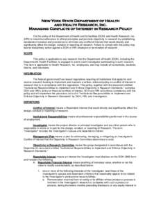 New York State Department of Health and Health Research, Inc. Managing Conflicts of Interest in Research Policy It is the policy of the Department of Health and its facilities (DOH) and Health Research, Inc. (HRI) to max