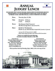 ANNUAL JUDGES’ LUNCH Preferred Supplier  PLEASE JOIN THE VANCOUVER BAR ASSOCIATION IN HONOURING RECENT