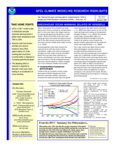 GFDL CLIMATE MODELING RESEARCH HIGHLIGHTS The National Oceanic and Atmospheric Administration (NOAA) Geophysical Fluid Dynamics Laboratory (GFDL) - Princeton, NJ TAKE HOME POINTS • GFDL’s CM2.1 model is able