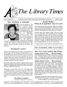 The Library Times Avon, Connecticut Newsletter of the Friends of the Library & the Board of Trustees  Mrs. McNulty is retiring!