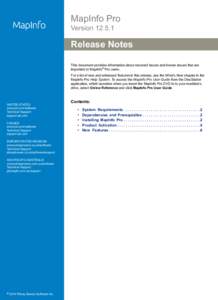 MapInfo Pro Version[removed]Release Notes This document provides information about resolved issues and known issues that are important to MapInfo® Pro users.