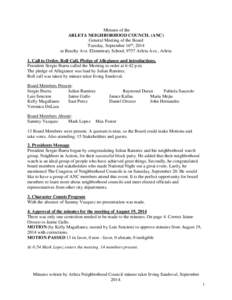 Minutes of the ARLETA NEIGHBORHOOD COUNCIL (ANC) General Meeting of the Board Tuesday, September 16th, 2014 at Beachy Ave. Elementary School, 9757 Arleta Ave., Arleta 1. Call to Order, Roll Call, Pledge of Allegiance and