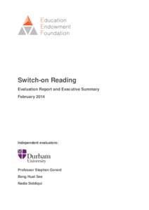 Switch-on Reading Evaluation Report and Executive Summary February 2014 Independent evaluators: