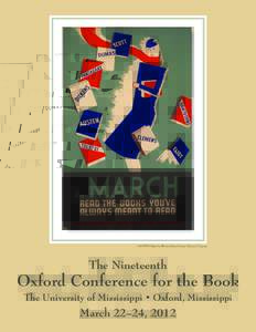 1936 WPA Poster for Illinois Library Project, Library of Congress  The Nineteenth Oxford Conference for the Book 5IF6OJWFSTJUZPG.JTTJTTJQQJt0YGPSE
.JTTJTTJQQJ
