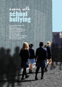 oping with cschool bullying An educational resource produced by: