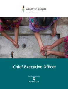 Chief Executive Officer Search conducted by Water For People | CEO  1