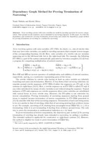 Dependency Graph Method for Proving Termination of Narrowing ? Naoki Nishida and Koichi Miura Graduate School of Information Science, Nagoya University, Nagoya, Japan  