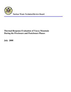 Thermal-Response Evaluation of Yucca Mountain During the Preclosure and Postclosure Phases; July 2008