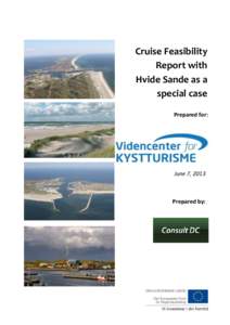 Cruise Feasibility Report with Hvide Sande as a special case Prepared for: