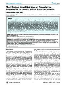 The Effects of Larval Nutrition on Reproductive Performance in a Food-Limited Adult Environment Caitlin Dmitriew1*, Locke Rowe2 1 Institute of Evolutionary Biology and Environmental Sciences, University of Zu¨rich, Zu¨