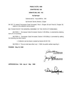 PUBLIC ACTS, 1999 CHAPTER NO. 188 SENATE BILL NO. 156 By Springer Substituted for: House Bill No. 340 By Kernell, Garrett, Brooks, Cooper