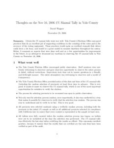 Thoughts on the Nov 16, 2006 1% Manual Tally in Yolo County David Wagner November 25, 2006 Summary. I think the 1% manual tally went very well. Yolo County’s Elections Office uses good practices that do an excellent jo