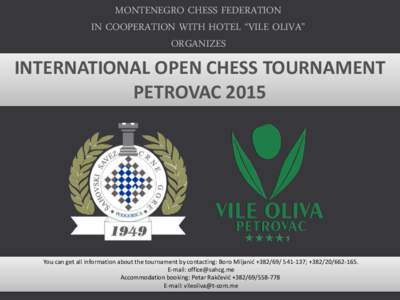 Budvanska Rivijera / .me / Chess tournament / Petrovac /  Montenegro / Swiss-system tournament / Bar /  Montenegro / Budva Riviera / Outline of chess / Computer chess / Budva / Geography of Montenegro / Montenegro