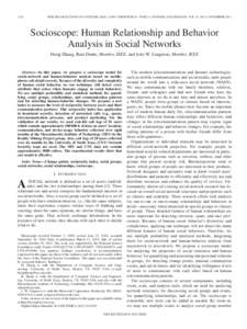 1122  IEEE TRANSACTIONS ON SYSTEMS, MAN, AND CYBERNETICS—PART A: SYSTEMS AND HUMANS, VOL. 41, NO. 6, NOVEMBER 2011 Socioscope: Human Relationship and Behavior Analysis in Social Networks