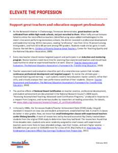 ELEVATE THE PROFESSION …....…………………………………………………..……….... Support great teachers and education support professionals  As the Benwood Initiative in Chattanooga, Tennessee de