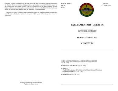 Correction of errors of substance may be made only on the floor of the House with the permission of the Speaker. However, correction of typographical or grammatical errors which Members suggest for the Bound Volumes whic