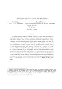Inferior Products and Profitable Deception∗ Paul Heidhues ESMT, CEPR and CESifo Botond K˝oszegi Central European University, UC Berkeley, and CESifo