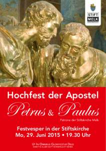 Hochfest der Apostel  Petrus Paulus &  Patrone der Stiftskirche Melk