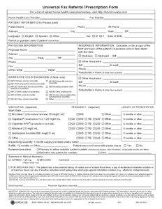 Universal Fax Referral / Prescription Form For a list of select home health care pharmacies, visit http://hhc.brovana.com Home Health Care Provider