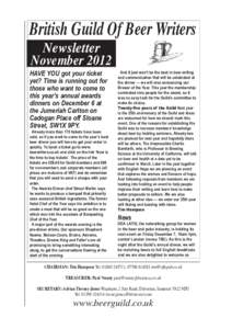 British Guild Of Beer Writers Newsletter November 2012 Have you got your ticket yet? Time is running out for