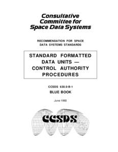 Consultative Committee for Space Data Systems RECOMMENDATION FOR SPACE DATA SYSTEMS STANDARDS
