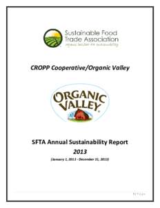 CROPP Cooperative/Organic Valley  SFTA Annual Sustainability ReportJanuary 1, December 31, 2013)