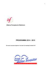 1  Alliance Française de Walcheren PROGRAMMA .