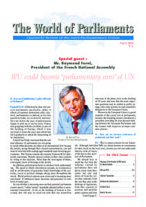 The World of Parliaments Quarterly Review of the Inter-Parliamentary Union April 2001 N°1  Special guest :