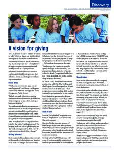 Discovery THE QUARTERLY NEWSLETTER OF KOCH COMPANIES APRIL 2011 A vision for giving Koch Industries’ recent $1 million donation