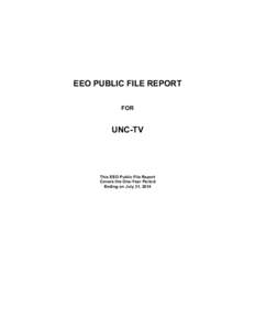 EEO PUBLIC FILE REPORT FOR UNC-TV  This EEO Public File Report