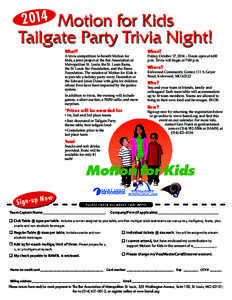 [removed]Motion for Kids Tailgate Party Trivia Night! What?