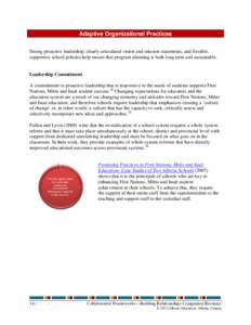 Adaptive Organizational Practices Strong proactive leadership, clearly articulated vision and mission statements, and flexible, supportive school policies help ensure that program planning is both long term and sustainab