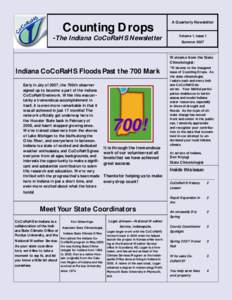 Counting Drops  -The Indiana CoCoRaHS Newsletter Indiana CoCoRaHS Floods Past the 700 Mark Early in July of 2007, the 700th observer