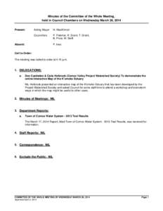 Minutes of the Committee of the Whole Meeting, held in Council Chambers on Wednesday March 26, 2014 Present: Acting Mayor