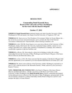 APPENDIX C  RESOLUTION Commending Daniel Kenneth Steen, Rector of the University of Mary Washington for his work with the Board of Regents