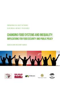 Empowering Civil Society Networks in an Unequal and Multi- Polar World Changing Food Systems and Inequality: Implications for Food Security and Public Policy Andrew Guinn and Danny Hamrick