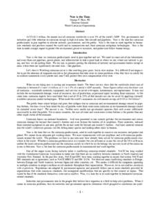 Now is the Time George F. Hays, PE Director General World Corrosion Organization Abstract At US $2.2 trillion, the annual cost of corrosion worldwide is over 3% of the world’s GDP. Yet, governments and