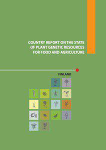 Crops / Agronomy / Biodiversity / Food politics / In-situ conservation / Food security / Crop wild relative / Food and Agriculture Organization / Plant breeding / Agriculture / Biology / Environment