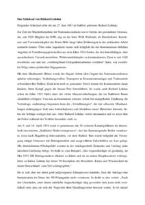 Das Schicksal von Richard Lohdau Folgendes Schicksal erlitt der am 27. Juni 1881 in Staßfurt geborene Richard Lohdau: Zur Zeit der Machtübernahme der Nationalsozialisten war er bereits ein gestandener Genosse,