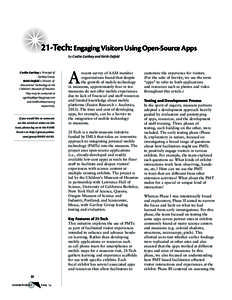 21-Tech: Engaging Visitors Using Open-Source Apps by Cecilia Garibay and Keith Ostfeld Cecilia Garibay is Principal of Garibay Group. Keith Ostfeld is Director of