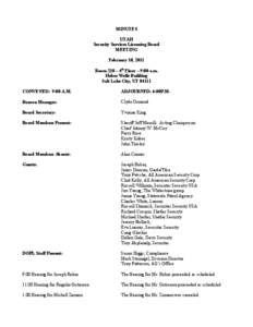 MINUTES UTAH Security Services Licensing Board MEETING February 10, 2011 Room 210 – 4th Floor – 9:00 a.m.