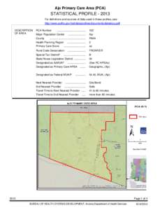 Ajo Primary Care Area (PCA)  STATISTICAL PROFILE[removed]For definitions and sources of data used in these profiles, see: http://www.azdhs.gov/hsd/data/profiles/documents/datadocu.pdf DESCRIPTION