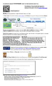 CALABASAS LIBRARY PATHFINDER: HOW TO FIND SOURCES ABOUT the The Calabasas Library includes book sources in several formats. Locate books and/or REFerence materials in the library or from the Library Home page.  enaissanc