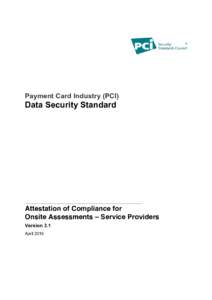 Payment Card Industry (PCI)  Data Security Standard Attestation of Compliance for Onsite Assessments – Service Providers