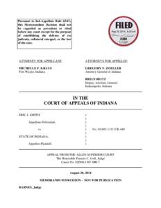 Pursuant to Ind.Appellate Rule 65(D), this Memorandum Decision shall not be regarded as precedent or cited before any court except for the purpose of establishing the defense of res judicata, collateral estoppel, or the 