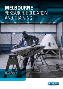 MELBOURNE  RESEARCH, EDUCATION AND TRAINING  TRANSPORT