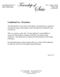 Conditional Use – Procedures The attached flow chart, process description, and checklist are a guide for assisting developers and property owners through the Conditional Land Use process. This is a summary guide only. 