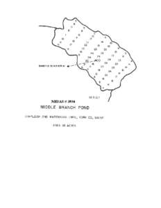 MIDDLE BRANCH POND Waterboro Twp., York Co. U.S.G.S. Mousam Lake, Me. (7.5’) Fishes Largemouth bass Yellow perch