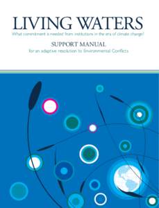 LIVING WATERS  What commitment is needed from institutions in the era of climate change? SUPPORT MANUAL